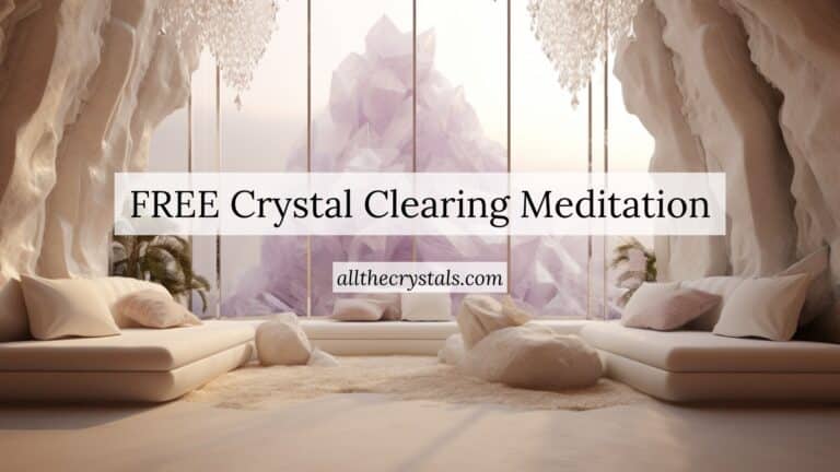 FREE Crystal Clearing Meditation