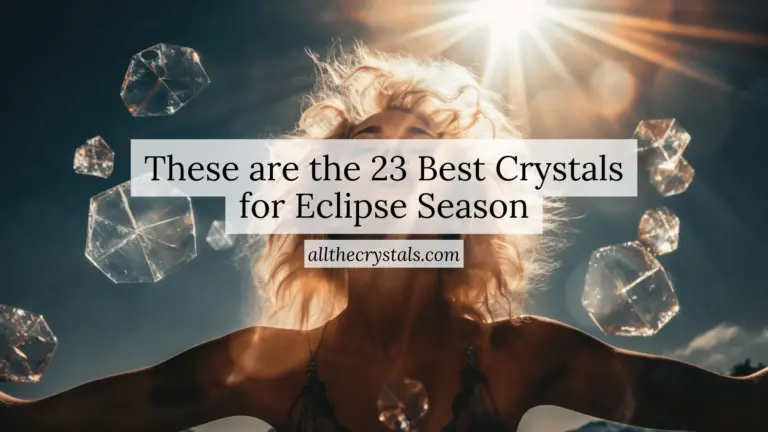These are the 23 Best Crystals for Eclipse Season