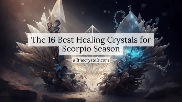 The 16 Best Healing Crystals for Scorpio Season